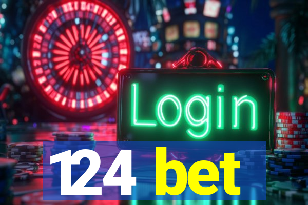 124 bet